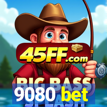 9080 bet